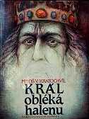 KRÁL OBLÉKÁ HALENU