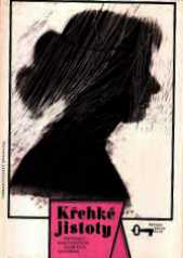KŘEHKÉ JISTOTY