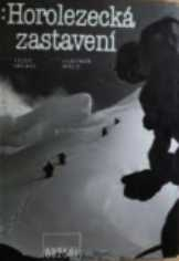 HOROLEZECKÁ ZASTAVENÍ