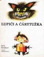 LUPIČI A ČÁRYTUŽKA