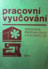 PRACOVNÍ VYUČOVÁNÍ - SPECIFICKÁ PŘÍPRAVA DÍVEK V 8. ROČNÍKU ZŠ 