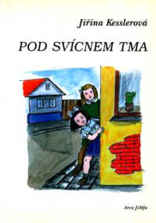 POD SVÍCNEM TMA