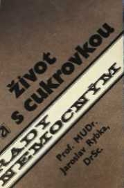 ŽIVOT V CUKROVKOU - RADY NEMOCNÝM