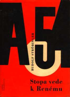STOPA VEDE K RENÉMU