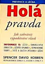 HOLÁ PRAVDA - JAK ZABRÁNIT VYPADÁVÁNÍ VLASŮ - PREVENCE A LÉČBA