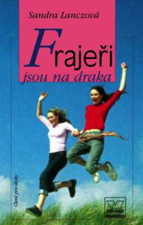FRAJEŘI JSOU NA DRAKA