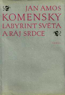 LABYRINT SVĚTA A RÁJ SRDCE