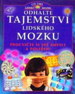 ODHALTE TAJEMSTVÍ LIDSKÉHO MOZKU
