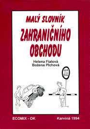 MALÝ SLOVNÍK ZAHRANIČNÍHO OBCHODU