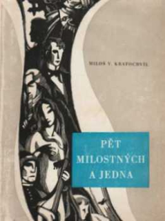 PĚT MILOSTNÝCH A JEDNA