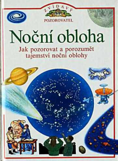 NOČNÍ OBLOHA - ZVÍDAVÝ POZOROVATEL