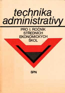 TECHNIKA ADMINISTRATIVY PRO I. ROČNÍK STŘEDNÍCH EKONOMICKÝCH ŠKOL
