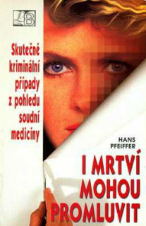 I MRTVÍ MOHOU PROMLUVIT