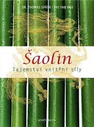 ŠAOLIN - TAJEMSTVÍ VNITŘNÍ SÍLY