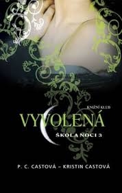 ŠKOLA NOCI 03 - VYVOLENÁ