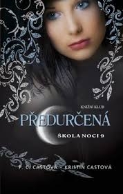 ŠKOLA NOCI 09 - PŘEDURČENÁ