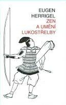 ZEN A UMĚNÍ LUKOSTŘELBY