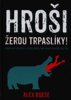 HROŠI ŽEROU TRPASLÍKY