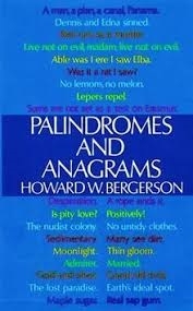 PALINDROMES AND ANAGRAMS