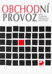 OBCHODNÍ PROVOZ PRO STŘEDNÍ ODBORNÁ UČILIŠTĚ