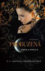 ŠKOLA NOCI 08 - PROBUZENÁ