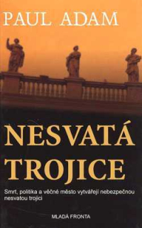 NESVATÁ TROJICE