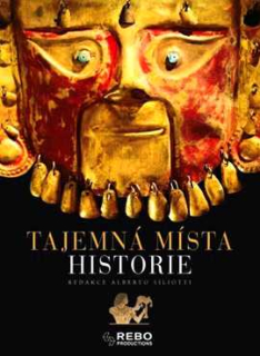 TAJEMNÁ MÍSTA HISTORIE