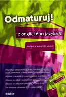 ODMATURUJ Z ANGLICKÉHO JAZYKA 2