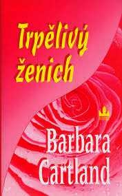 TRPĚLIVÝ ŽENICH