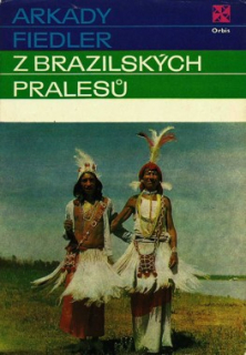 Z BRAZILSKÝCH PRALESŮ