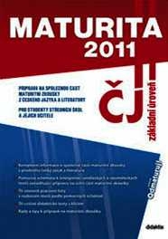 MATURITA 2011 Z ČESKÉHO JAZYKA A LITERATURY - ZÁKLADNÍ ÚROVEŇ