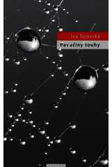 PAVUČINY TOUHY
