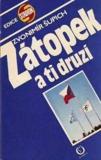 ZÁTOPEK A TI DRUZÍ