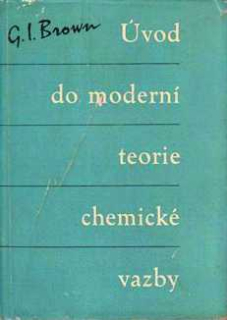 ÚVOD DO MODERNÍ TEORIE CHEMICKÉ VAZBY
