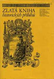 ZLATÁ KNIHA HISTORICKÝCH PŘÍBĚHŮ