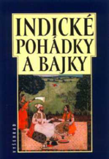 INDICKÉ POHÁDKY A BAJKY