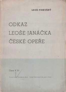 ODKAZ LEOŠE JANÁČKA ČESKÉ OPEŘE