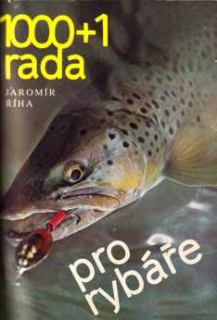 1000 + 1 RADA PRO RYBÁŘE