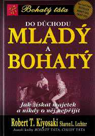 DO DŮCHODU MLADÝ A BOHATÝ