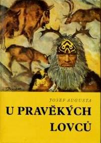 U PRAVĚKÝCH LOVCŮ