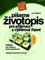 PÍŠEME ŽIVOTOPIS PRO PŘIJÍMACÍ A VÝBĚROVÁ ŘÍZENÍ