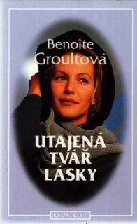 UTAJENÁ TVÁŘ LÁSKY