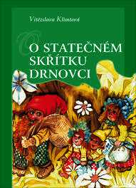 O STATEČNÉM SKŘÍTKU DRNOVCI