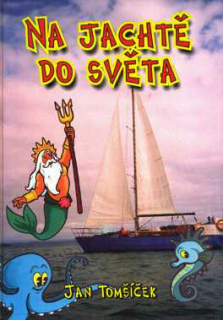 NA JACHTĚ DO SVĚTA