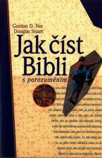 JAK ČÍST BIBLI S POROZUMĚNÍM