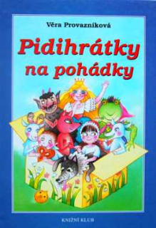 PIDIHRÁTKY NA POHÁDKY