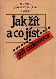 JAK ŽÍT A CO JÍST PŘI CUKROVCE
