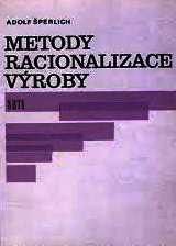 METODY RACIONALIZACE VÝROBY