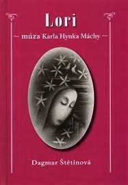 LORI - MÚZA KARLA HYNKA MÁCHY