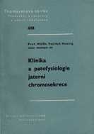 KLINIKA A PATOFYSIOLOGIE JATERNÍ CHROMOSEKRECE
